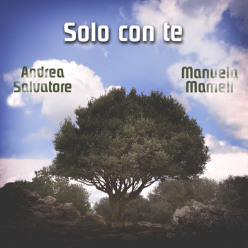 Andrea Salvatore & Manuela Mameli - Solo con te