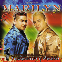 Agrupación Marilyn - Testimonios y Amores