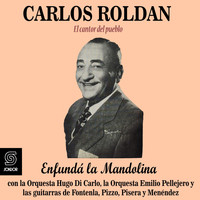 Carlos Roldán - Enfundá la Mandolina