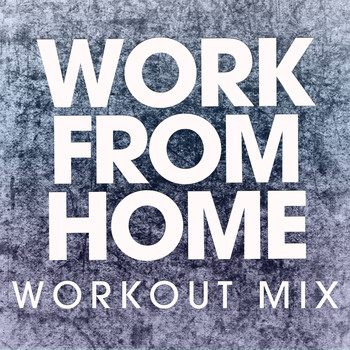 Power Music Workout - Work from Home - Single