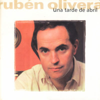 Ruben Olivera - Una Tarde de Abril