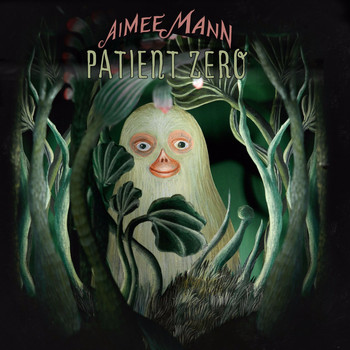 Aimee Mann - Patient Zero