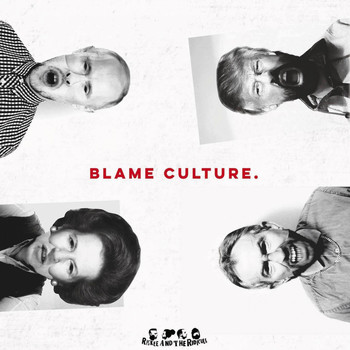 Riskee and The Ridicule - Blame Culture