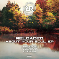 Reloaded - About Your Soul
