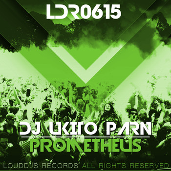 DJ Ukito Parn - Prometheus