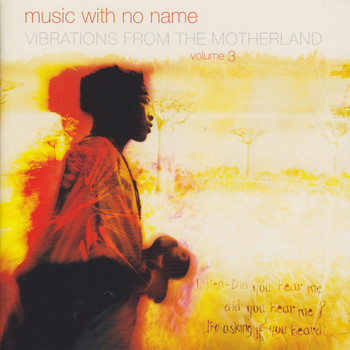 Various Artists - Music With No Name: Volume 3 - Vibrations From The Motherland