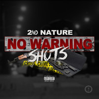 2nd Nature - No Warning Shots (Explicit)