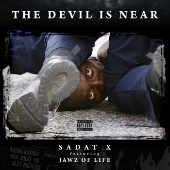 Sadat X - The Devil Is Near (feat. Jawz of Life) (Explicit)