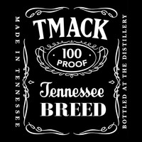 TMacK - 100 Proof