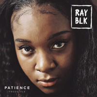 Ray Blk - Patience (Freestyle)