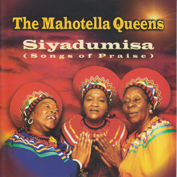 The Mahotella Queens - Siyadumisa
