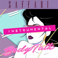 Saffari - Bodytalk (Instrumental)