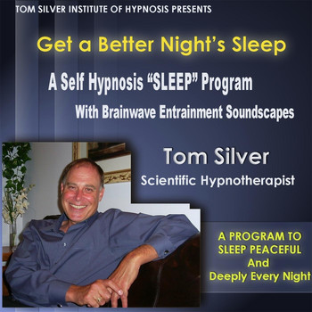 Tom Silver - Get a Better Nights Sleep: A Self Hypnosis "Sleep" Program with Brainwave Entrainment Soundscapes
