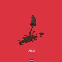 Psycho - Still in the Sauce (Explicit)