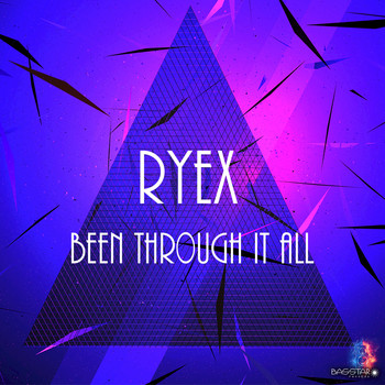 Ryex - Been Through It All