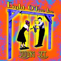 Eight O'Five Jive - Swing Set