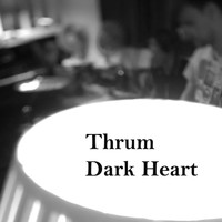 Thrum - Dark Heart