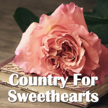 Various Artists - Country For Sweethearts