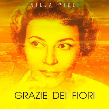 Nilla Pizzi - Grazie Dei Fiori