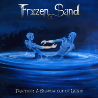 Frozen Sand - Fractals: A Shadow out of Lights