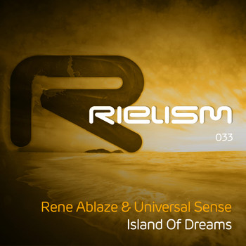 Rene Ablaze & Universal Sense - Island of Dreams