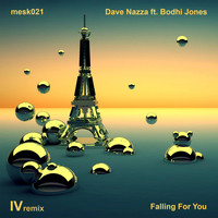 Dave Nazza - Falling For You (IV Remix)