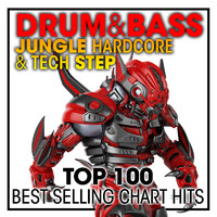 Drum & Bass - Drum & Bass Jungle Hardcore & Tech Step Top 100 Best Selling Chart Hits + DJ Mix