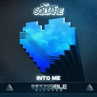Super Square - Into Me
