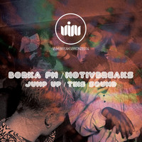 BORKA FM - Jump Up / This Sound