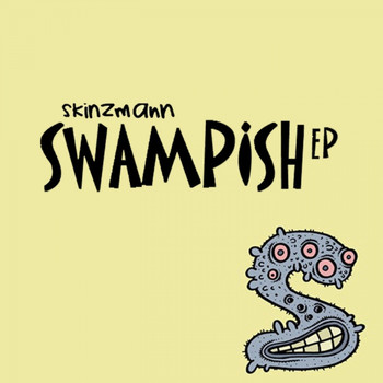 SkinzMann - Swampish EP