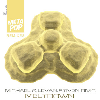 Stiven Rivic - Meltdown: MetaPop Remixes