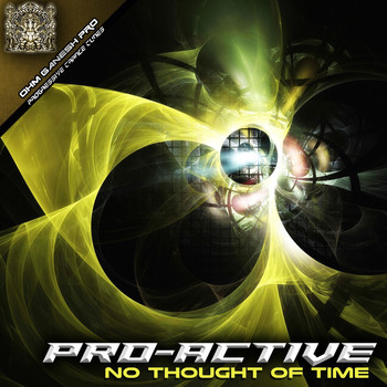 Pro-Active - No Thought of Time