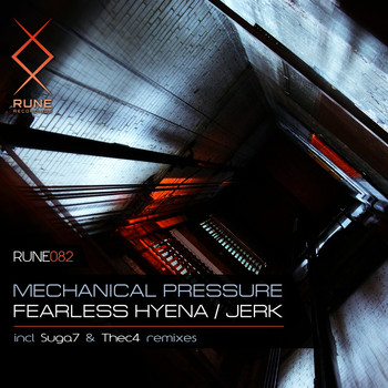Mechanical Pressure - Fearless Hyena / Jerk