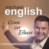 Michael English - Come On Eileen