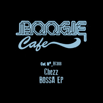Chezz - Bossa EP