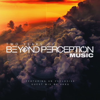 Akku & Arrakeen - Two Years Of Beyond Perception Music