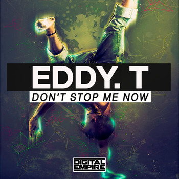 Eddy.T - Don't Stop Me Now