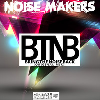 NoiseMakers - Bring The Noise Back