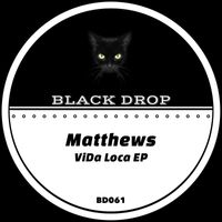 Matthews - ViDa Loca EP