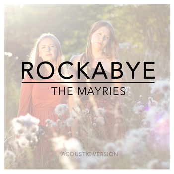 The Mayries - Rockabye