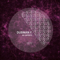 Dubman F. - My Witness