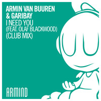 Armin van Buuren & Garibay - I Need You (feat. Olaf Blackwood) (Club Mix)