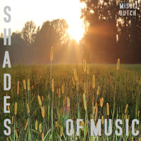 Mishel Dutch - Shades Of Music EP