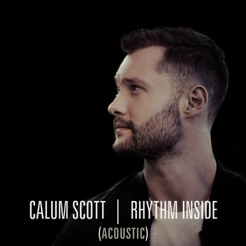 Calum Scott - Rhythm Inside (Acoustic)