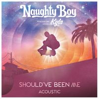 Naughty Boy - Should've Been Me (Acoustic)