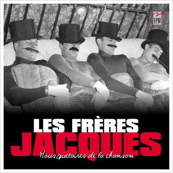 Les Frères Jacques - Mousquetaires de la chanson