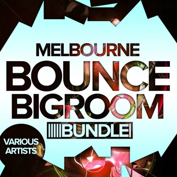 Various Artists - Melbourne Bounce: Bigroom Bundle