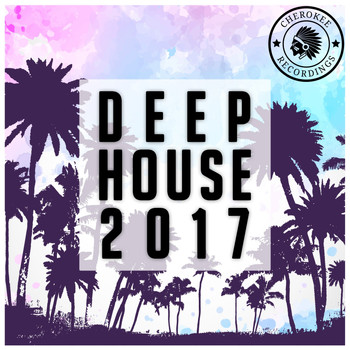 Various Artists - Deep House 2017
