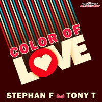 Stephan F feat. Tony T - Color of Love