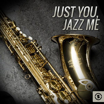 Various Artists - Just You, Jazz Me